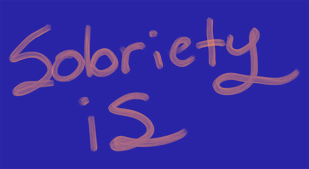 Sobriety is