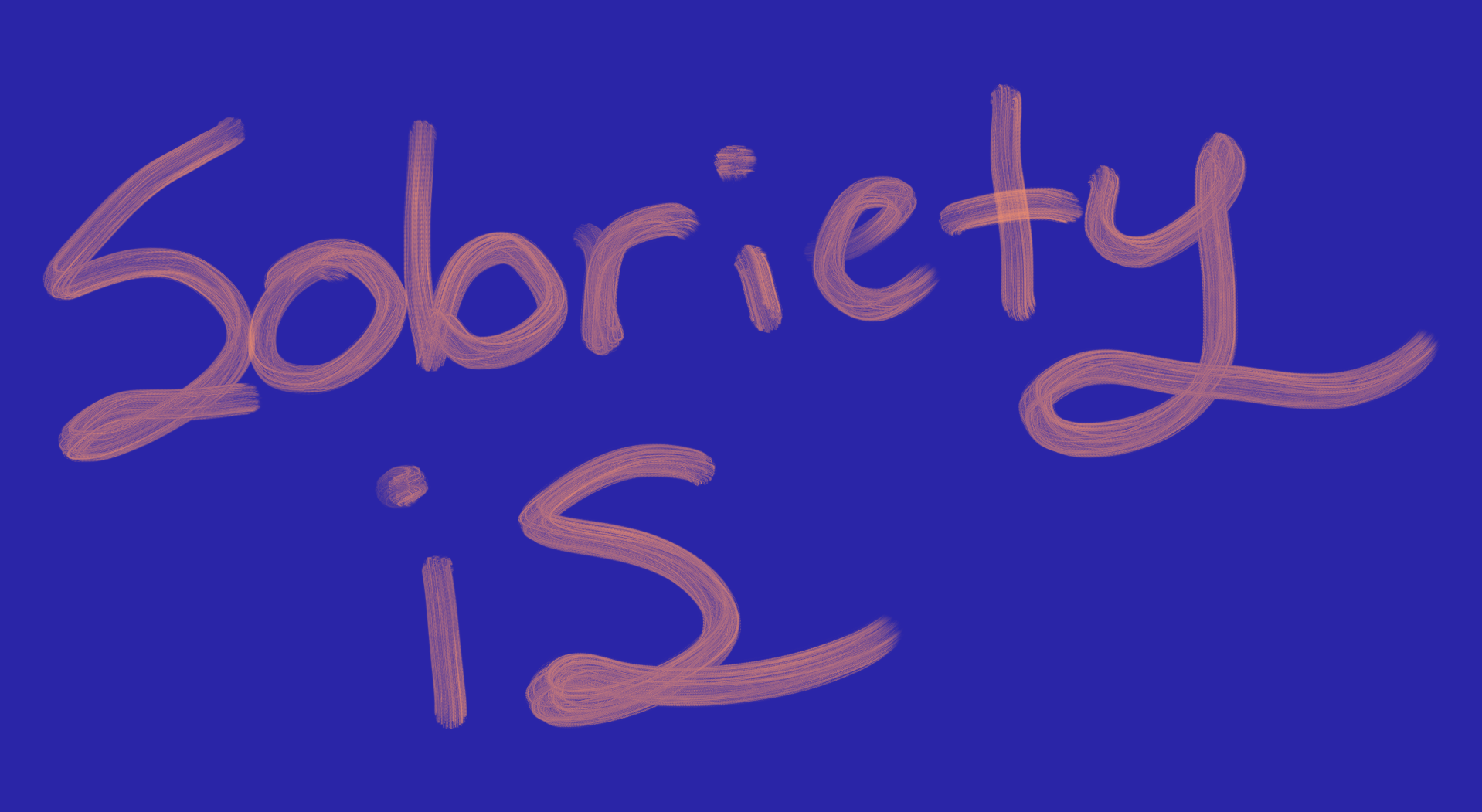 Sobriety is